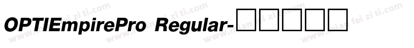 OPTIEmpirePro Regular字体转换